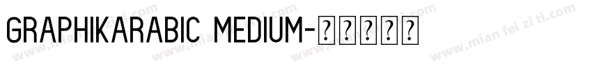 graphikarabic medium字体转换